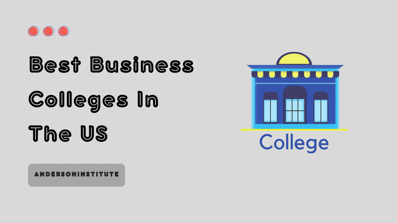 Best Business Colleges In The US Anderson Institute 1536x864 